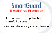SmartGuard E-mail Virus Protection. Protect your computer from harmful viruses. Auto-updates so you don't have to.